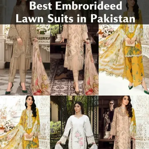 Best Embroidered Lawn Suits in Pakistan