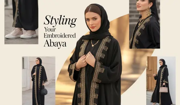 Embroidered Abaya for Women – Elegant Designs in Pakistan 9 Styling Your Embroidered Abaya